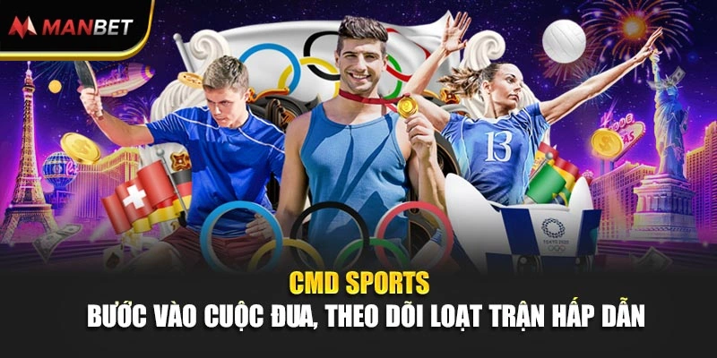 CMD Sports - Bước Vào Cuộc Đua, Theo Dõi Loạt Trận Hấp Dẫn