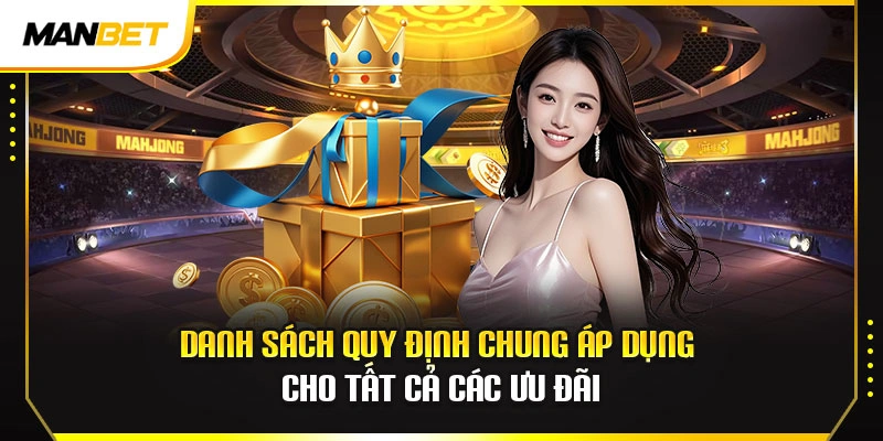 Danh sách quy định chung áp dụng cho tất cả các ưu đãi