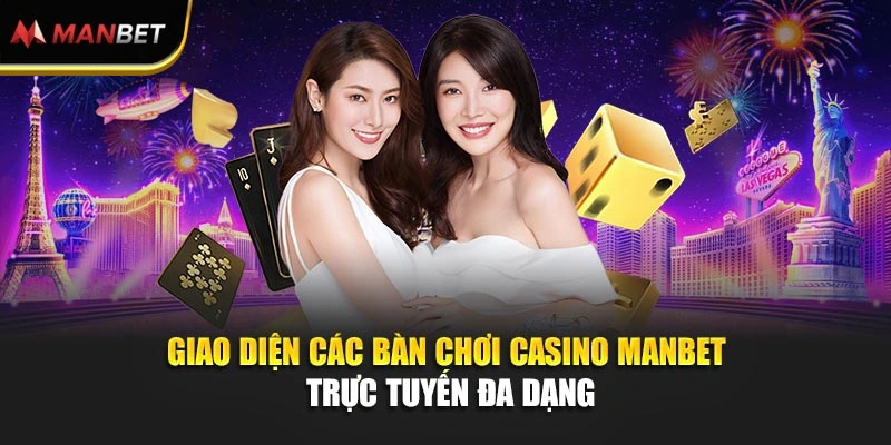 Giao diện các bàn chơi casino ManBet trực tuyến đa dạng