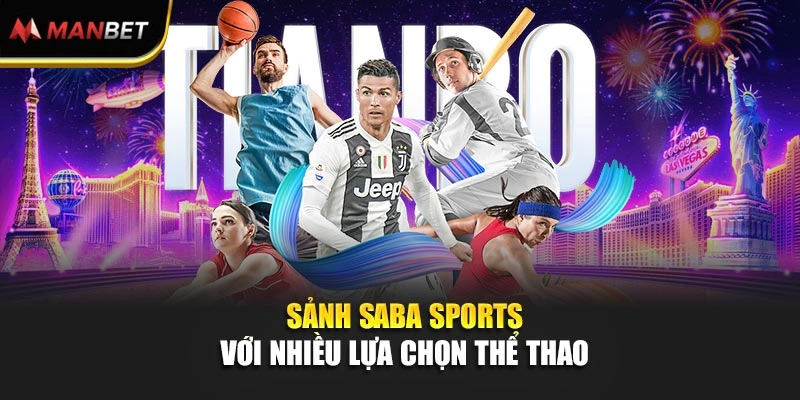 Sảnh SABA Sports với nhiều lựa chọn thể thao