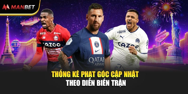 Thống kê phạt góc cập nhật theo diễn biến trận