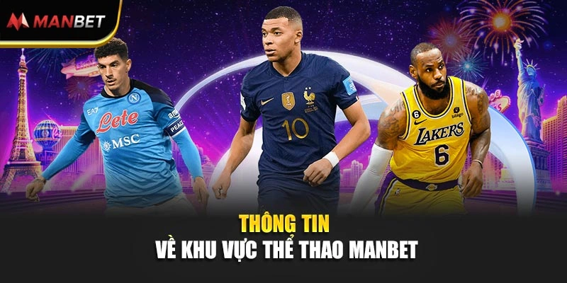Thông tin về khu vực thể thao ManBet
